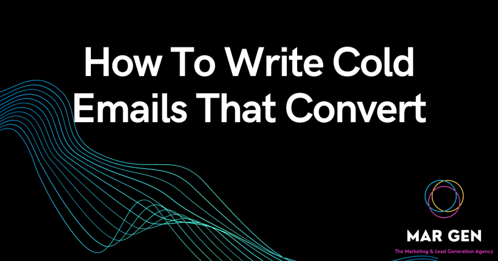 How To Write Personalised Cold Emails That Convert